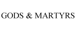 GODS & MARTYRS trademark