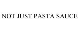 NOT JUST PASTA SAUCE trademark