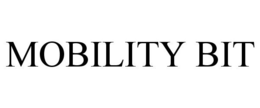 MOBILITY BIT trademark
