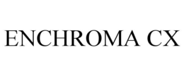 ENCHROMA CX trademark
