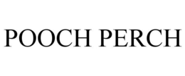 POOCH PERCH trademark