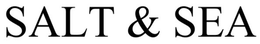 SALT & SEA trademark