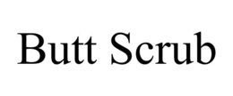 BUTT SCRUB trademark