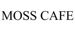 MOSS CAFE trademark