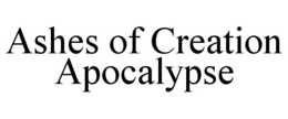 ASHES OF CREATION APOCALYPSE trademark