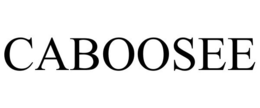 CABOOSEE trademark
