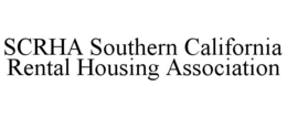 SCRHA SOUTHERN CALIFORNIA RENTAL HOUSING ASSOCIATION trademark