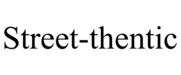 STREET-THENTIC trademark