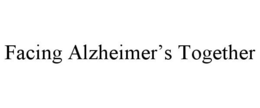 FACING ALZHEIMER'S TOGETHER trademark