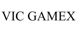 VIC GAMEX trademark