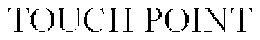 TOUCH POINT trademark