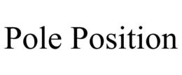 POLE POSITION trademark