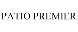 PATIO PREMIER trademark