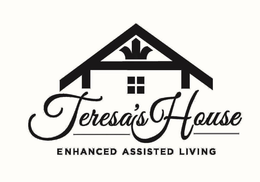TERESA'S HOUSE ENHANCED ASSISTED LIVING trademark