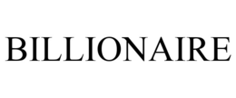 BILLIONAIRE trademark