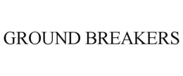 GROUND BREAKERS trademark