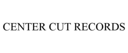 CENTER CUT RECORDS trademark