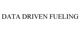 DATA DRIVEN FUELING trademark