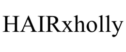 HAIRXHOLLY trademark