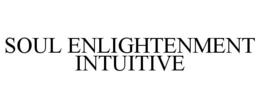 SOUL ENLIGHTENMENT INTUITIVE trademark