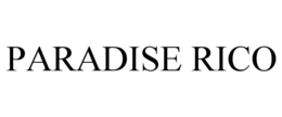 PARADISE RICO trademark
