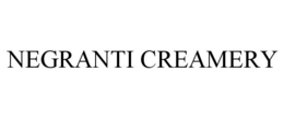 NEGRANTI CREAMERY trademark