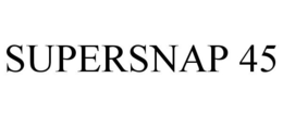 SUPERSNAP 45 trademark