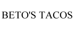 BETO'S TACOS trademark