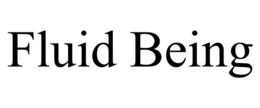 FLUID BEING trademark