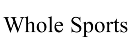 WHOLE SPORTS trademark