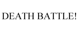 DEATH BATTLE! trademark