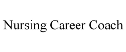NURSING CAREER COACH trademark