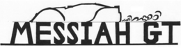 MESSIAH GT trademark