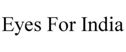 EYES FOR INDIA trademark