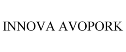 INNOVA AVOPORK trademark