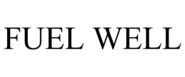 FUEL WELL trademark