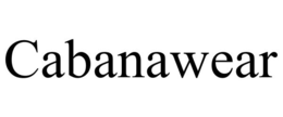 CABANAWEAR trademark