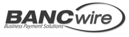 BANCWIRE BUSINESS PAYMENT SOLUTIONS trademark