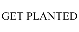 GET PLANTED trademark