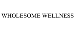 WHOLESOME WELLNESS trademark