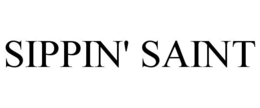 SIPPIN' SAINT trademark
