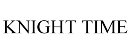 KNIGHT TIME trademark