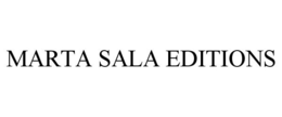 MARTA SALA EDITIONS trademark