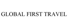 GLOBAL FIRST TRAVEL trademark