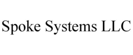 SPOKE SYSTEMS LLC trademark