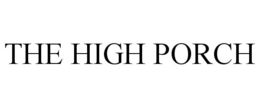 THE HIGH PORCH trademark