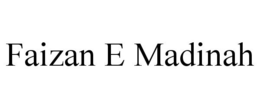 FAIZAN E MADINAH trademark