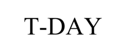 T-DAY trademark