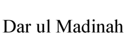 DAR UL MADINAH trademark
