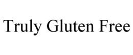 TRULY GLUTEN FREE trademark